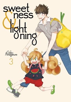 Sweetness and lightning. 3 by Gido Amagakure