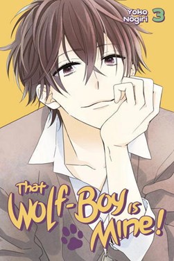 That wolf-boy is mine!. 3 by Yoko Nogiri
