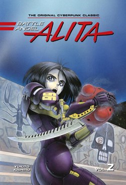 Battle Angel Alita. Deluxe edition 2 by Yukito Kishiro
