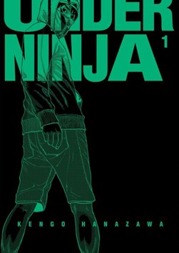 Under Ninja. Volume 1 by Kengo Hanazawa