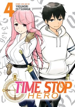 Time stop hero. 4 by Yasunori Mitsunaga