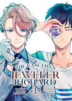 Case Files Of Jeweler Richard Vol 1 P/B by Nanako Tsujimura