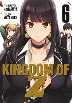 Kingdom of Z Vol. 6 by Saizou Harawata