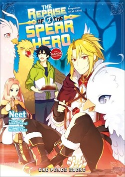The Reprise Of The Spear Hero Volume 02: The Manga Companion by Neet
