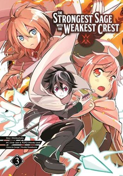 The Strongest Sage With The Weakest Crest 3 by Shinkoshoto