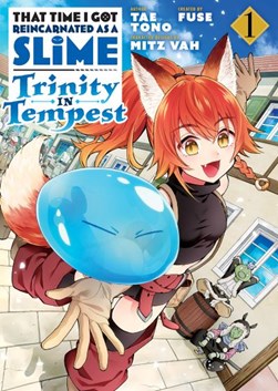 That time I got reincarnated as a slime. Trinity in Tempest by Tae Tono