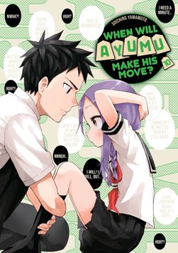 When will Ayumu make his move?. 10 by Soichiro Yamamoto