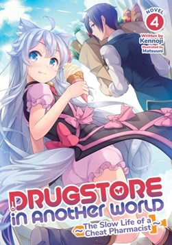 Drugstore in another world Vol. 4 by Kennoji