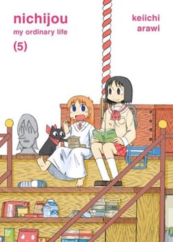 Nichijou. Volume 5 by Keiichi Arawi