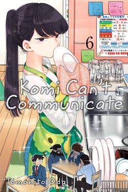 Komi can't communicate. Volume 6 by Tomohito Oda