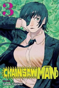 Chainsaw Man. Vol. 3 by Tatsuki Fujimoto