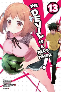 The devil is a part-timer! Vol. 13 by Satoshi Wagahara