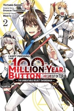 I kept pressing the 100-million-year button and came out on top. Volume 2 by Syuichi Tsukishima