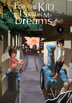 For the kid I saw in my dreams. 3 by Kei Sanbe