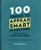 100 Tricks to Appear Smart In Meetings H/B by Sarah Cooper