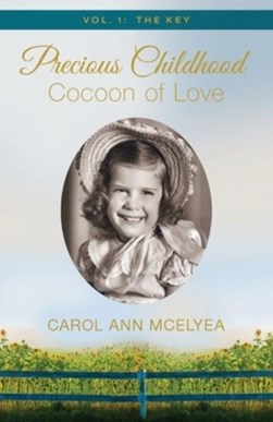 Precious Childhood, Cocoon of Love by 