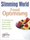 Slimming World Food Optimising Pla by Slimming World
