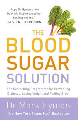 Blood Sugar Solution  P/B by Mark Hyman