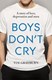 Boys don't cry by Tim Grayburn