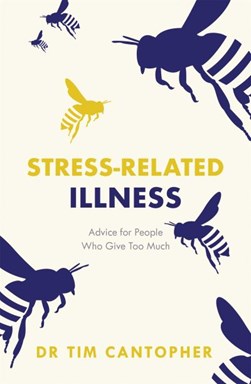 Stress-related illness by Tim Cantopher