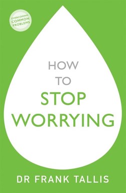How to Stop Worrying TPB by Frank Tallis