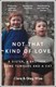 Not that kind of love by Clare Wise