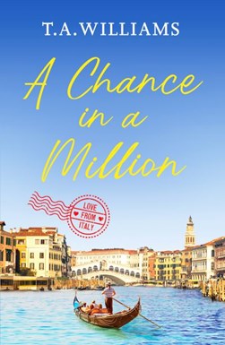 A chance in a million by T. A. Williams