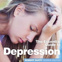 The essential guide to depression by 