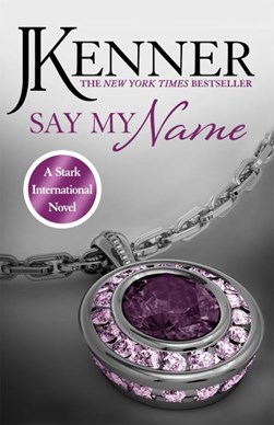Say my name by Julie Kenner