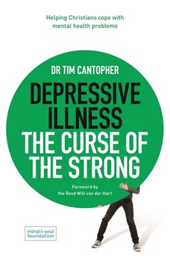 Depressive illness by Tim Cantopher