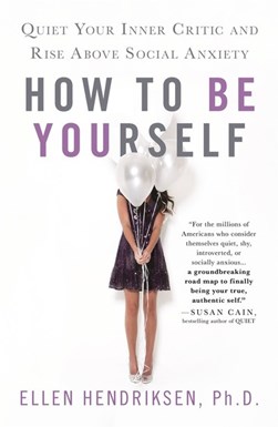 How To Be Yourself P/B by Ellen Hendriksen