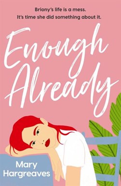 Enough already by Mary Hargreaves