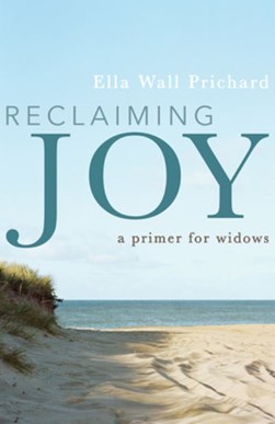 Reclaiming joy by Ella Wall Prichard