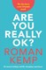Roman Kemp Are You Really Ok H/B by Roman Kemp