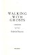 Walking with ghosts by Gabriel Byrne