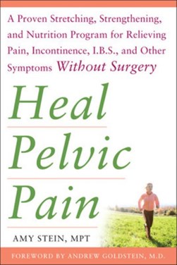 Heal pelvic pain by Amy Stein
