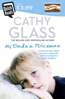 My Dads A Policeman (Quick Reads) by Cathy Glass