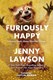 Furiously Happy P/B by Jenny Lawson