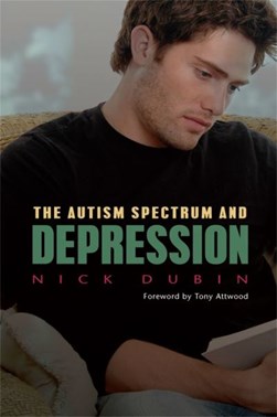 The autism spectrum and depression by Nick Dubin
