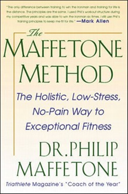 The Maffetone method by Philip Maffetone