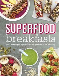 Superfood Breakfasts H/B by Kate Turner