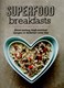 Superfood Breakfasts H/B by Kate Turner