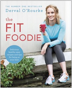 Fit Foodie TPB by Derval O'Rourke