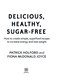Delicious Healthy Sugar Free TPB by Patrick Holford