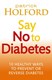 Say no to diabetes by Patrick Holford