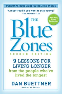 The blue zones by Dan Buettner