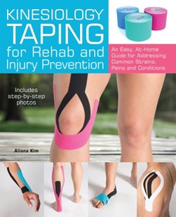 Kinesiology taping for rehab and injury prevention by Aliana Kim
