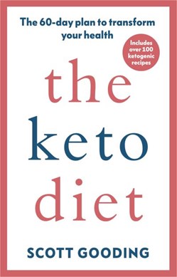 The keto diet by Scott Gooding