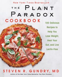 The plant paradox cookbook by Steven R. Gundry
