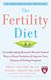 The fertility diet by Jorge Chavarro